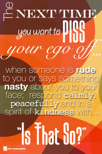 Pissing Off the Ego